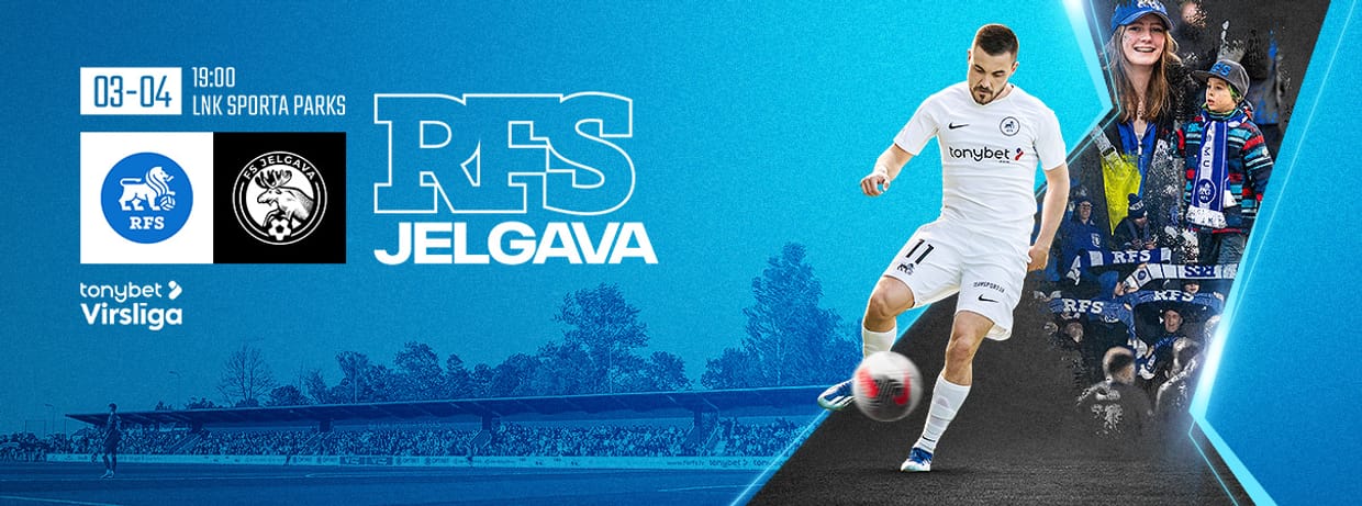 Tonybet Virslīga: RFS - FS Jelgava