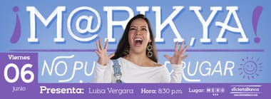 LUISA VERGARA - ¡MARIK, YA!