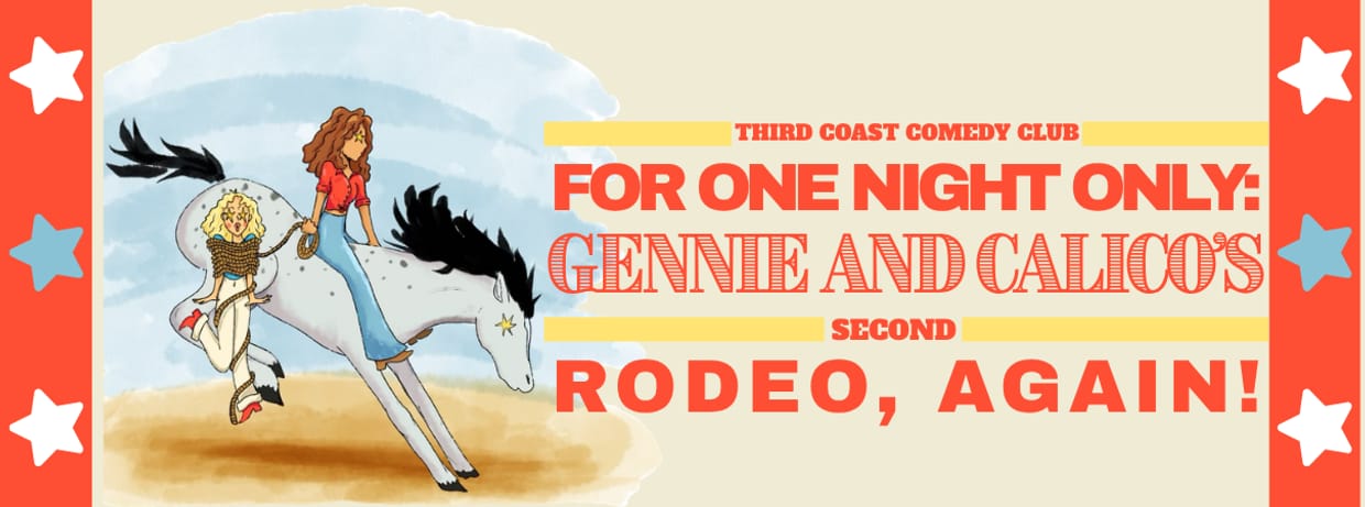 For One Night Only: Gennie and Calico's Second Rodeo, Again!