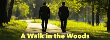 A Walk in the Woods