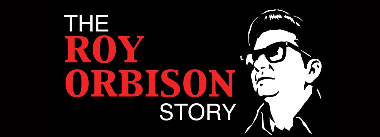 The Roy Orbison Story