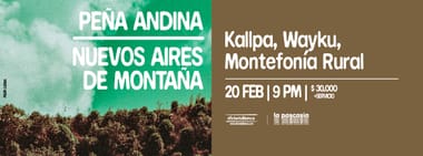 PEÑA ANDINA: NUEVOS AIRES DE MONTAÑA