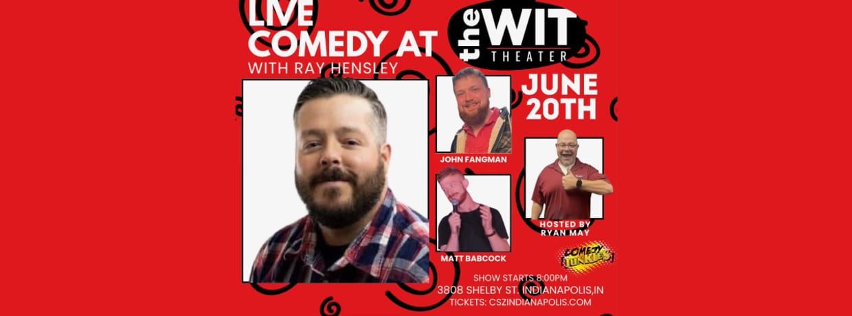 Stand Up at the Wit! Headliner: Ray Hensley (17+) - 8:00 PM
