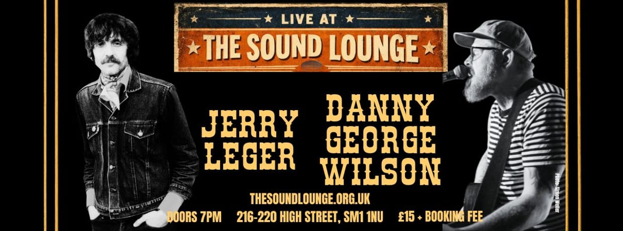 Jerry Leger and Danny George Wilson