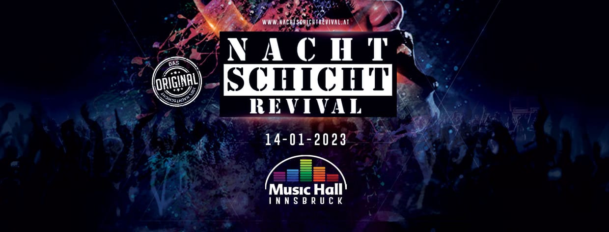 Nachtschicht Revival - Das Original @Music Hall Innsbruck
