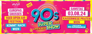 90s Super Show Wien - live & open air