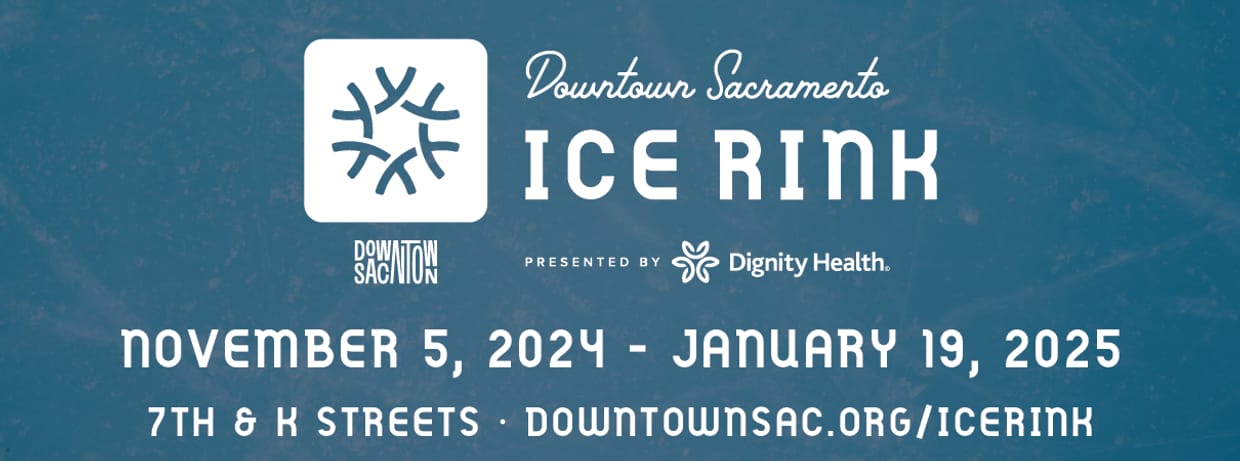 Downtown Sacramento Ice Rink presented by Dignity Health