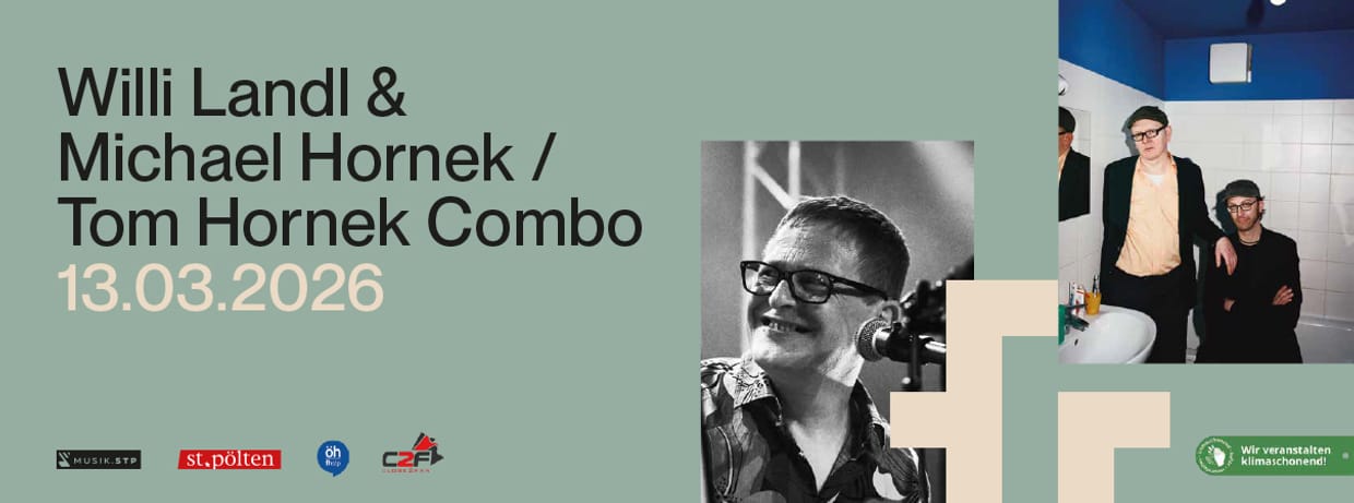 WILLI LANDL & MICHAEL HORNEK, TOM HORNEK COMBO