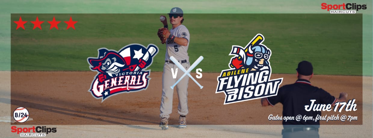 June 17th - Victoria Generals vs. Abilene Flying Bison