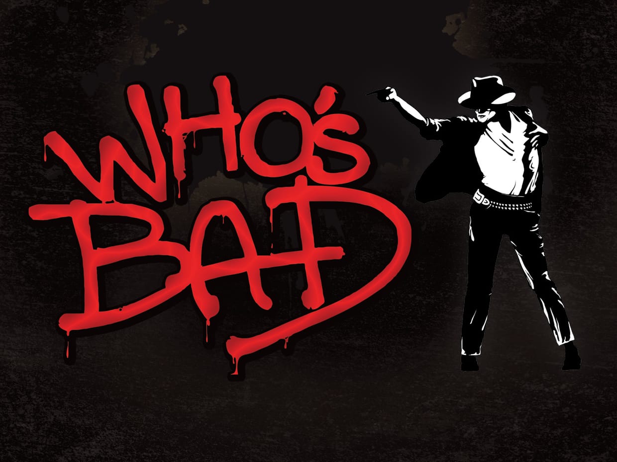 Who's Bad - The Ultimate Michael Jackson Tribute 9:30pm