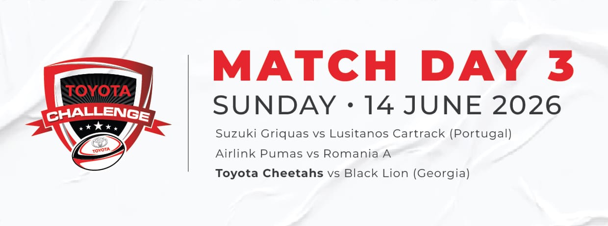 Toyota Cheetahs Match Day 3