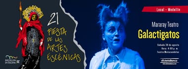 GALACTIGATOS - 21 Fiesta de las Artes Escénicas