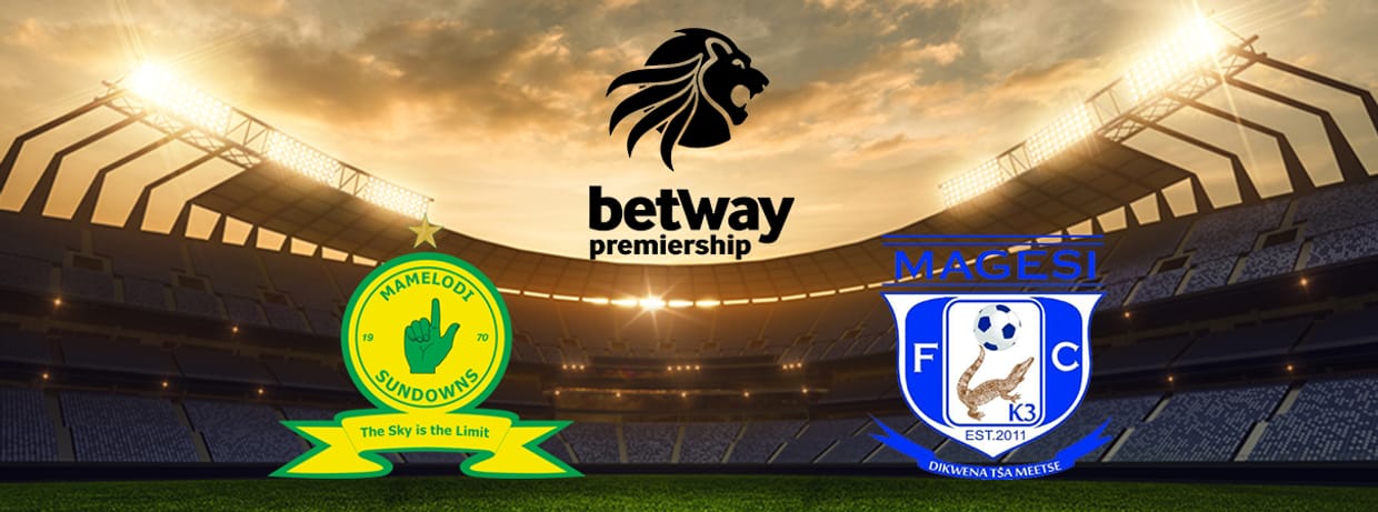 Mamelodi Sundowns vs Magesi FC