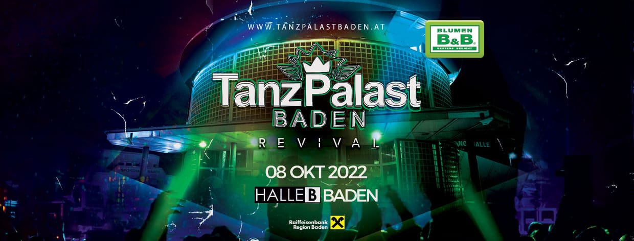 Tanzpalast Baden Revival - Das Original powered by Blumen B&B