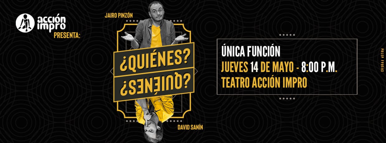 ¿QUIÉNES? - ACCIÓN IMPRO
