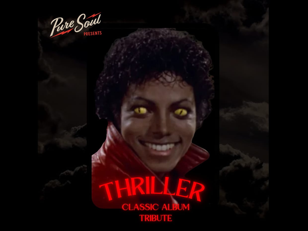 Pure Soul presents "Thriller": A Classic Album Tribute