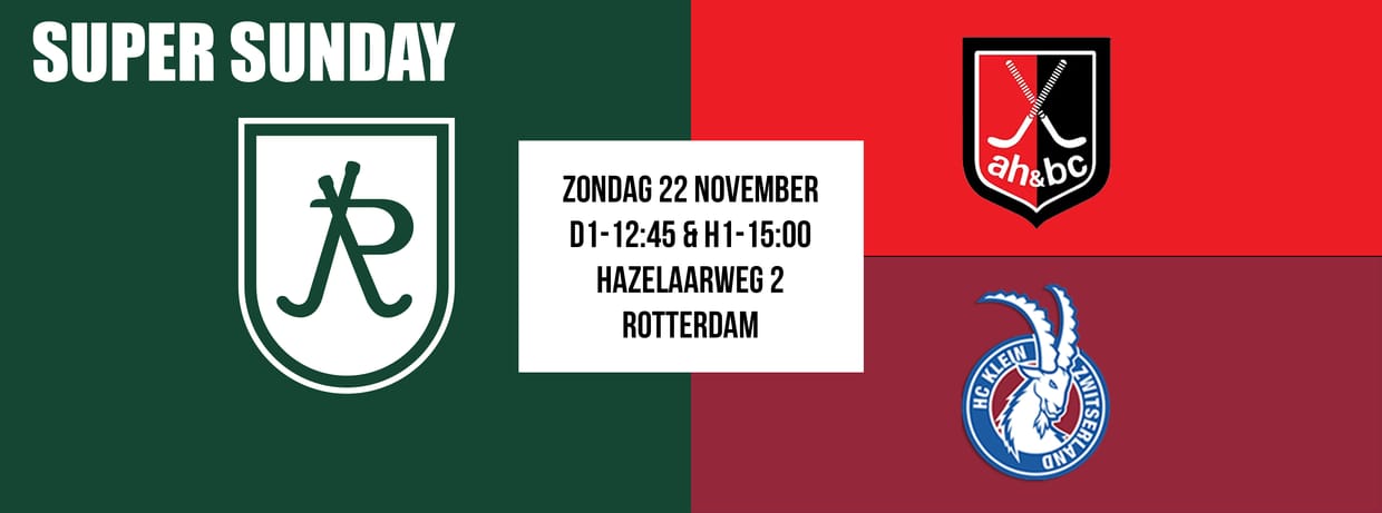 HC Rotterdam D1 & H1 - SUPER SUNDAY - Amsterdam / Klein Zwitserland