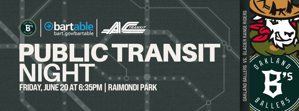 6/20/2025 Oakland Ballers vs. Glacier Range Riders, Public Transit Night