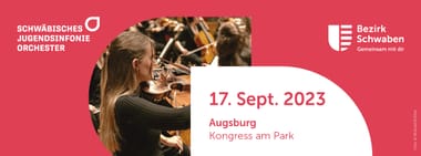 Die Herbstkonzerte 2023 des Schwäbischen Jugendsinfonieorchesters - Augsburg