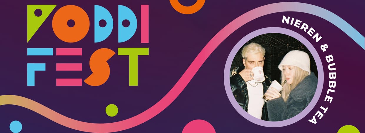 Nieren & Bubble Tea live beim Poddifest Köln