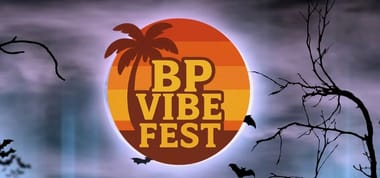 BP Vibe Fest Halloween Edition