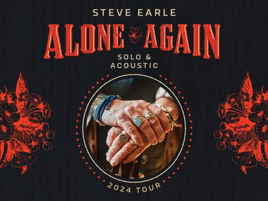 Steve Earle - Alone Again - Solo & Acoustic