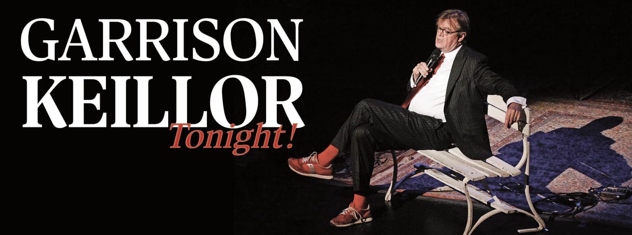 Garrison Keillor Tonight!