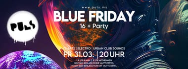 Blue Friday (16+) | 31.03.2023 | PULS Münster