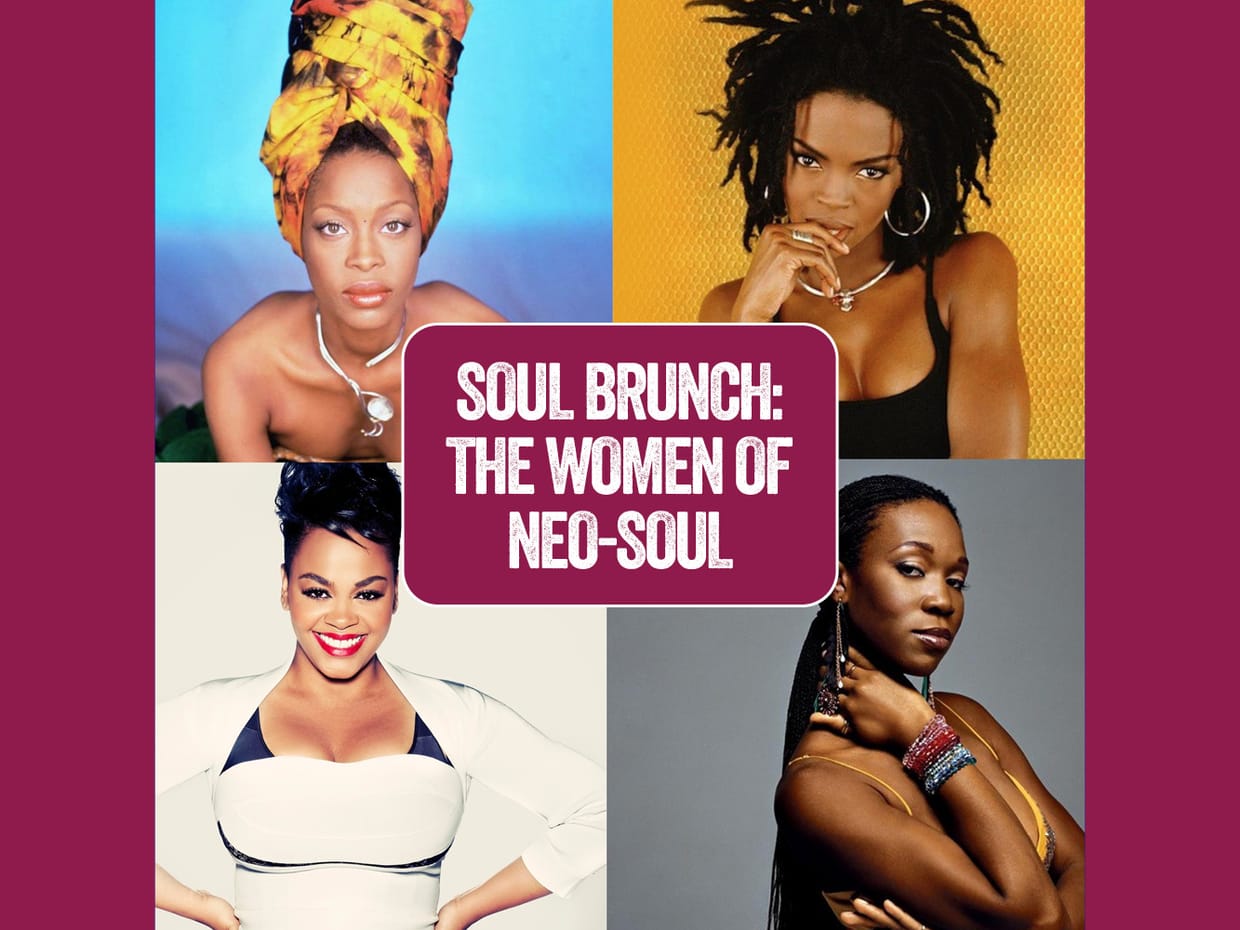 Soul Brunch: the Women of Neo-Soul
