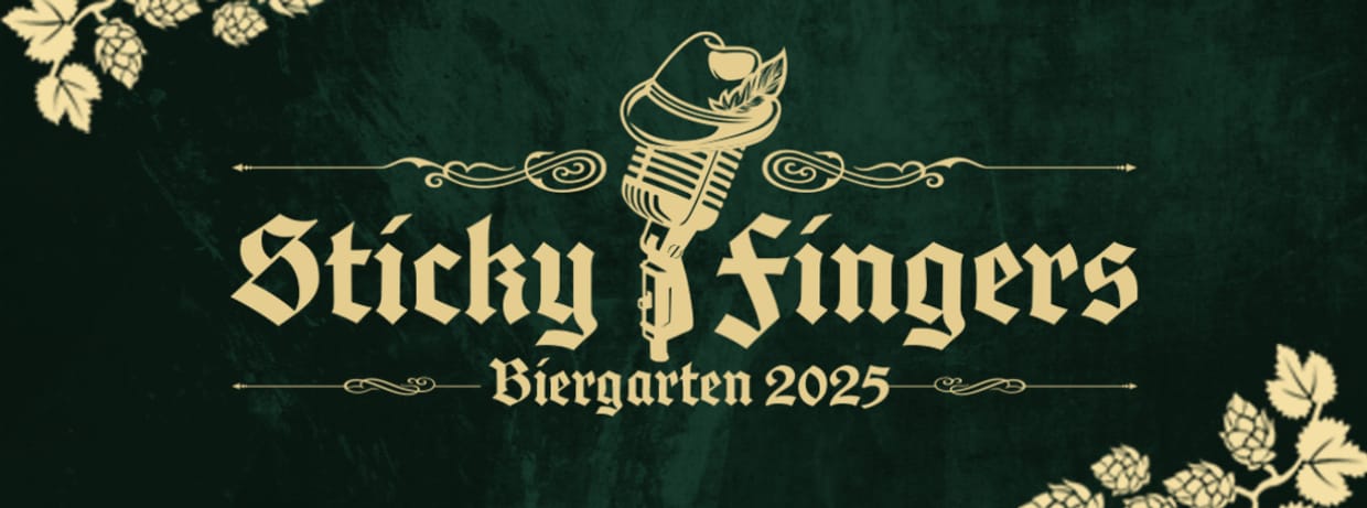 Sticky Fingers Festival goes Biergarten 2025