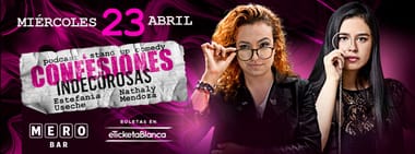 CONFESIONES INDECOROSAS: ESTEFANIA USECHE Y NATHALY MENDOZA (EN MERO BAR)