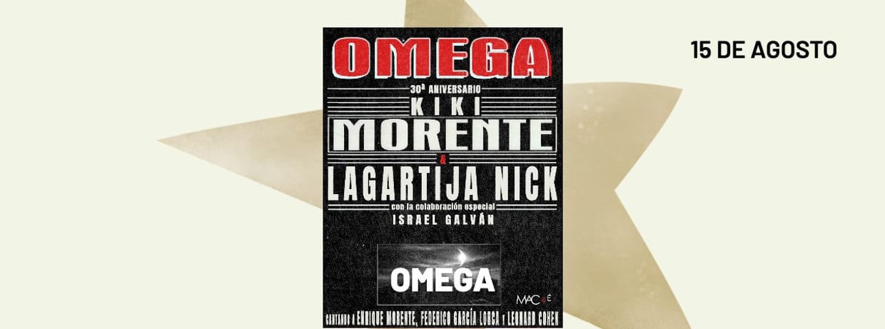 OMEGA 30 Aniversario. Kiki Morente and Lagartija Nick