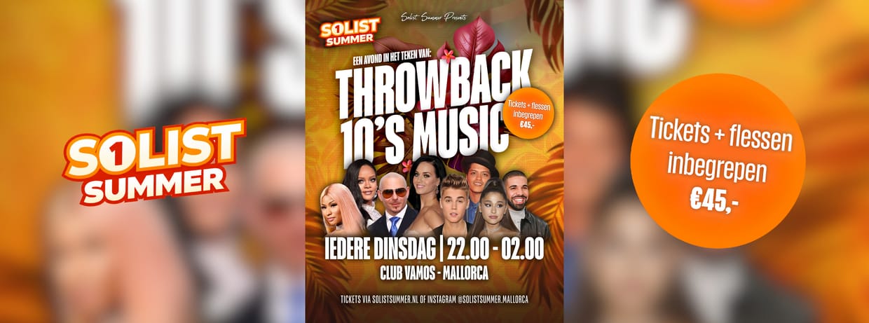 Solist Summer: Throwback 10's (Dinsdag)