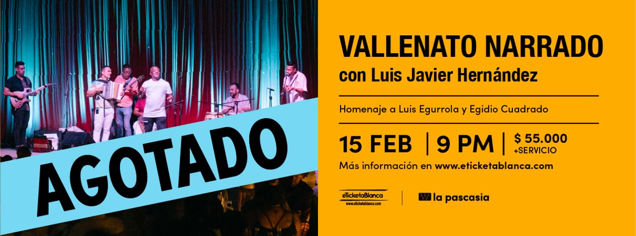 VALLENATO NARRADO CON LUIS JAVIER HERNÁNDEZ: HOMENAJE A LUIS EGURROLA Y EGIDO CUADRADO