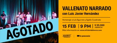VALLENATO NARRADO CON LUIS JAVIER HERNÁNDEZ: HOMENAJE A LUIS EGURROLA Y EGIDO CUADRADO