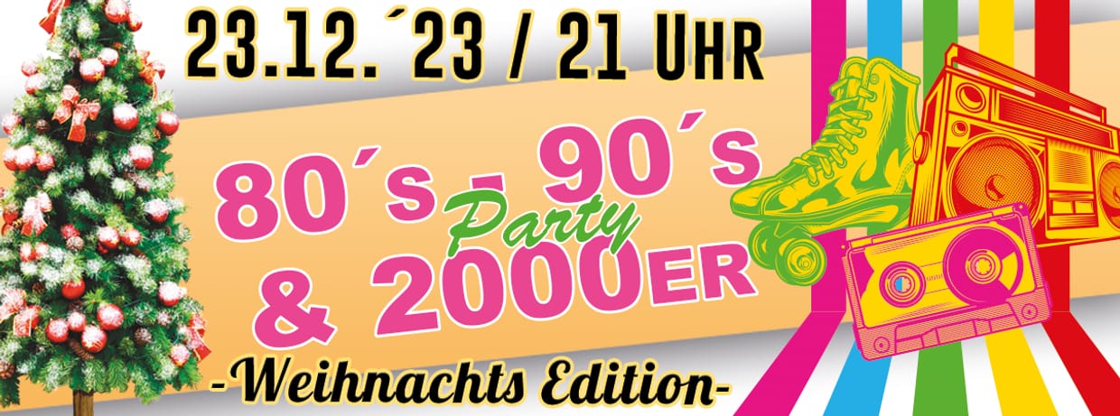 80´s - 90´s & 2000er Party - Weihnacht Edition
