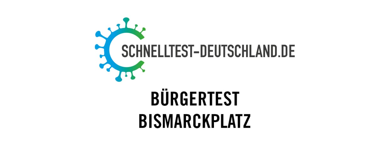 Bürgertest Bismarckplatz (Donnerstag, 20.05.2021)
