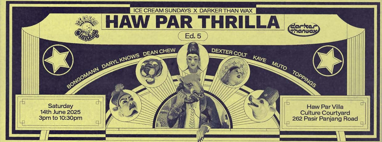 ICS x DTW: Haw Par Thrilla #5