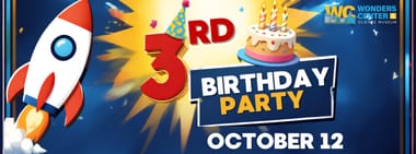 3rd Birthday Celebration of the Wonders Center