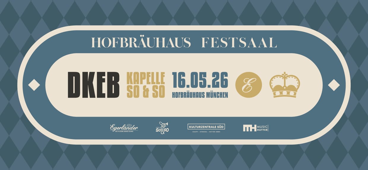 DKEB trifft Kapelle So&So - Hofbräuhaus