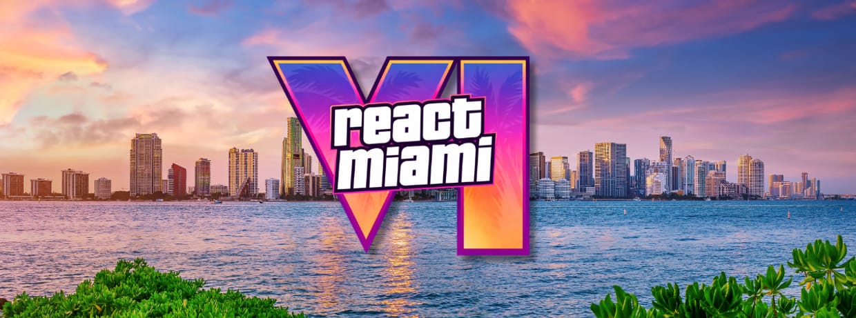 React Miami VI