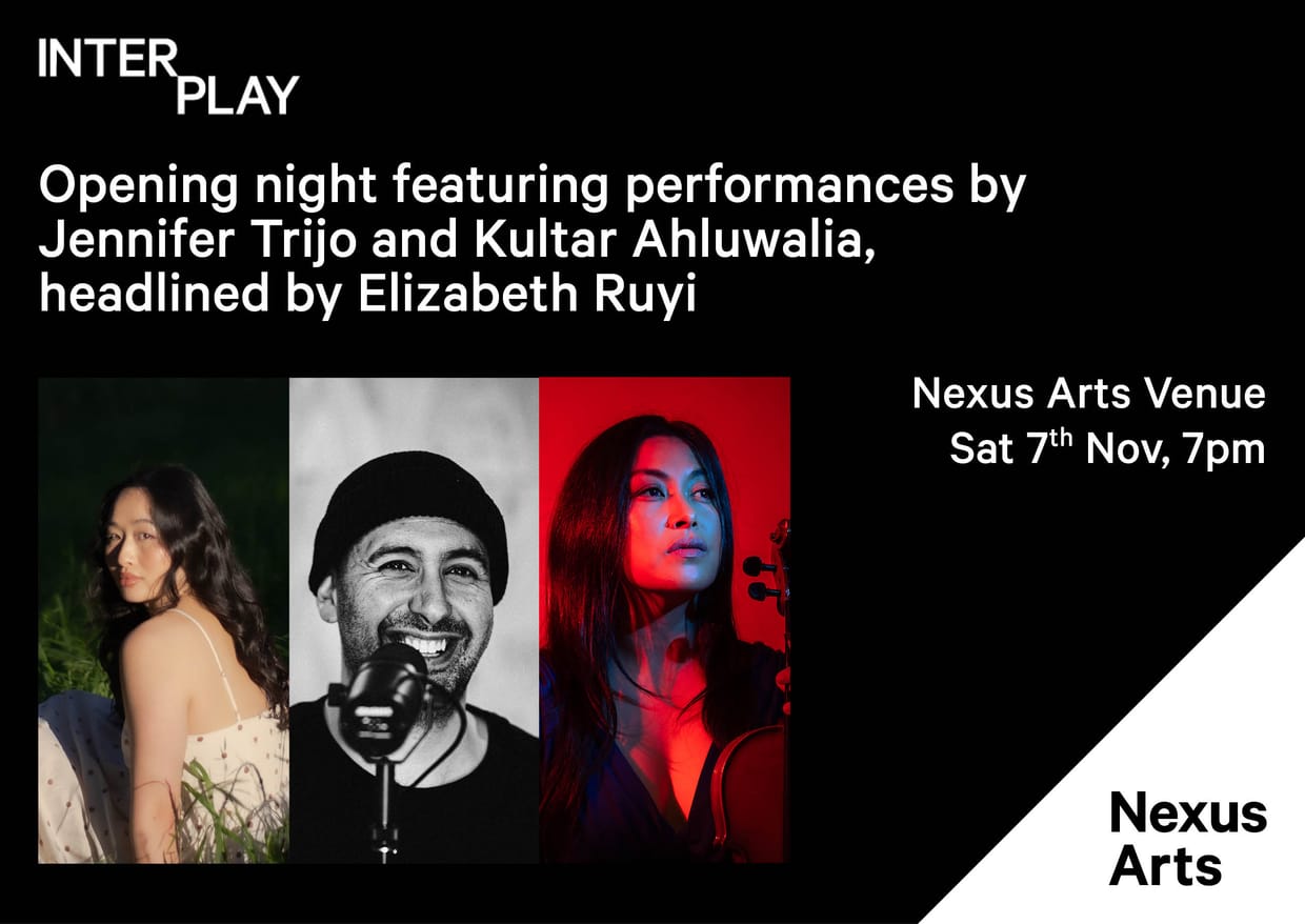 Interplay: Elizabeth Ruyi Ft Jennifer Trijo and Kultar Ahluwalia
