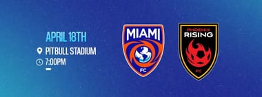 Match 3 - Miami FC vs. Phoenix Rising FC