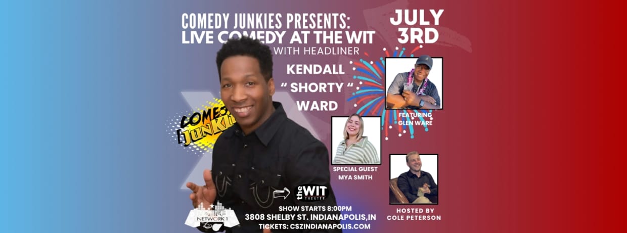 Stand Up at the Wit! Headliner: Kendall "Shorty" Ward (17+) - 8:00 PM