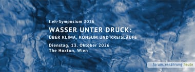 f.eh-Symposium | Wasser unter Druck: Über Klima, Konsum und Kreisläufe