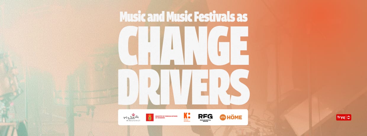 Music and Music Festivals as Change Drivers