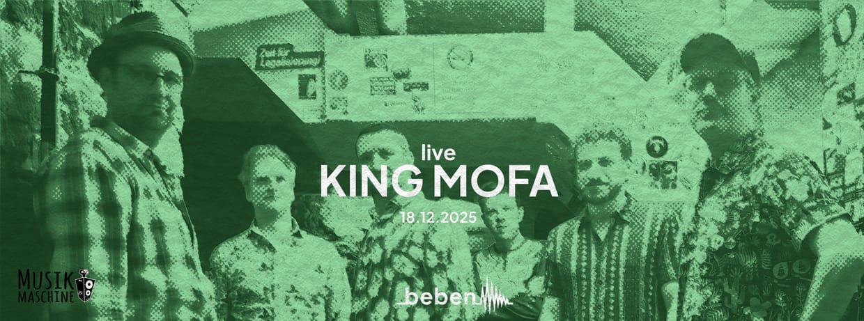 King Mofa x bebenLIVE