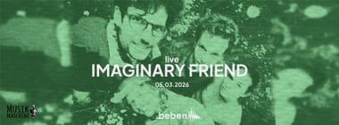 Imaginary Friend x bebenLIVE