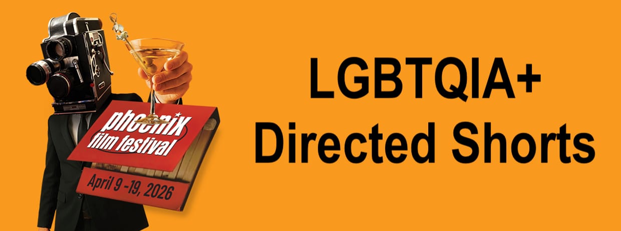 4/11/26 10:55am - LGBTQIA + Directed Shorts