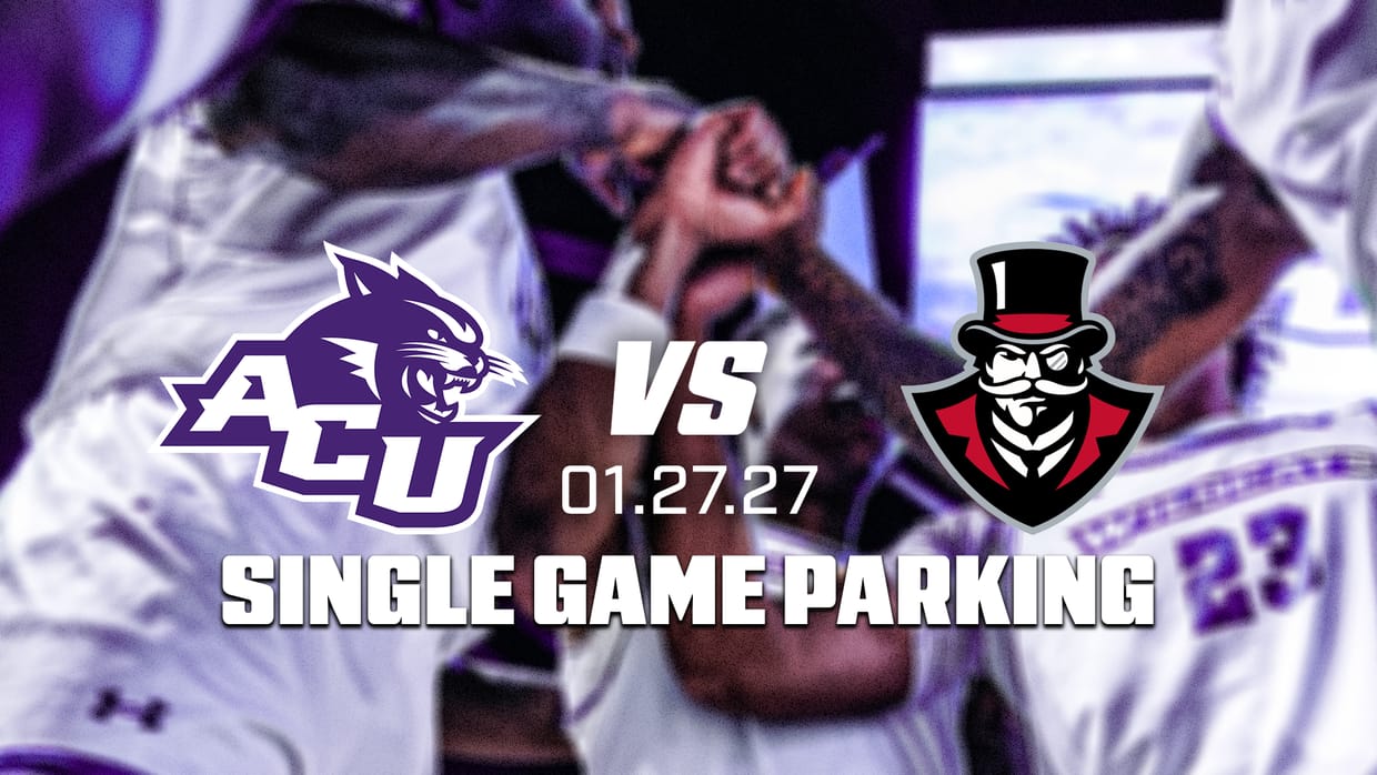 ACU MBB vs Austin Peay Single Game Parking